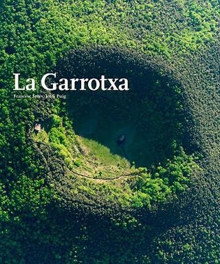 La Garrotxa | 9788484784784 | Puig Castellano, Jordi;Serès Guillén, Francesc