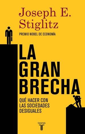 La gran brecha | 9788430617418 | Joseph E. Stiglitz