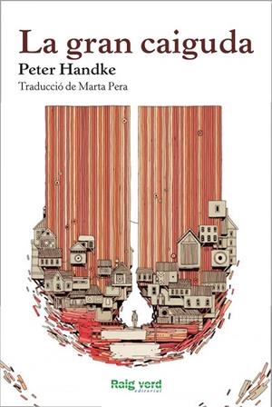 La gran caiguda | 9788415539773 | Handke, Peter