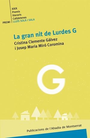 La gran nit de Lurdes G | 9788498831146 | Clemente Gálvez, Cristina;Miró Coromina, Josep Maria