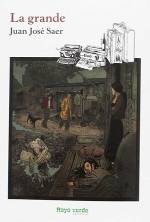 La grande | 9788416689415 | Saer, Juan José