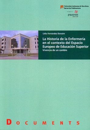 La Historia de la Enfermería en el contexto del Espacio Europeo de Educación Superior | 9788449025273 | Fernández Donaire, Lidia