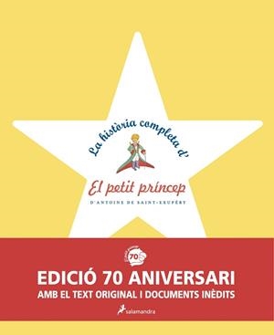 La història completa d'El petit príncep | 9788498385601 | Saint-Exupéry, Antoine de