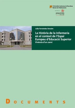 La Història de la Infermeria en el context de l’Espai Europeu d’Educació Superior | 9788449024979 | Fernández Donaire, Lidia