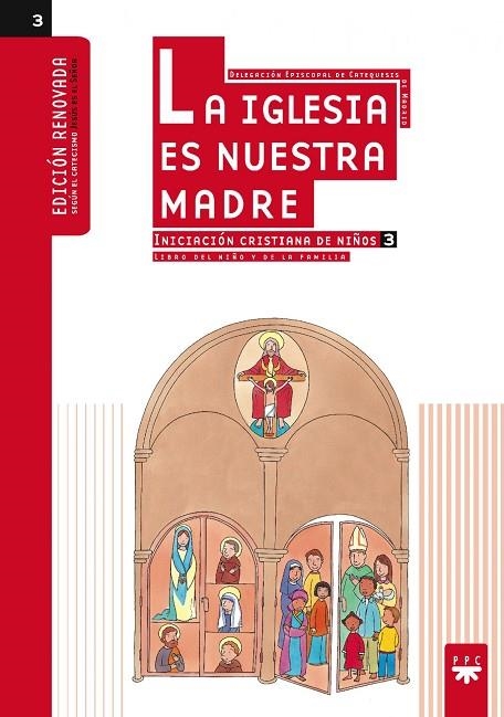 La Iglesia es nuestra Madre: iniciación cristiana de niños 3. Edición renovada | 9788428821414 | Delegación Diocesana de Catequesis de Madrid,