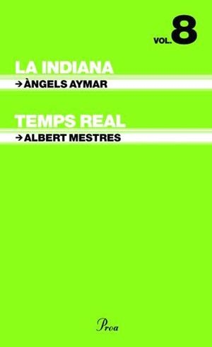 La indiana / Temps real | 9788484379379 | Aymar Ragolta, Àngels;Mestres Emilió, Albert