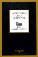 La intimidad de la serpiente | 9788483108574 | García Montero, Luis