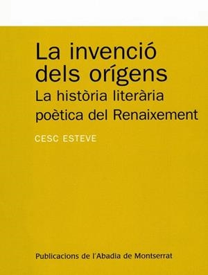 La invenció dels orígens | 9788484152170 | Esteve Mestre, Francesc