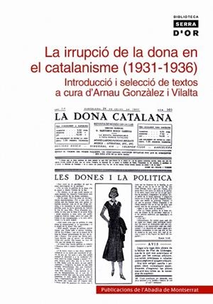 La irrupció de la dona en el catalanisme (1931-1936) | 9788484158554 | Gonzàlez i Vilalta, Arnau