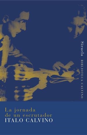 La jornada de un escrutador | 9788478444441 | Calvino, Italo