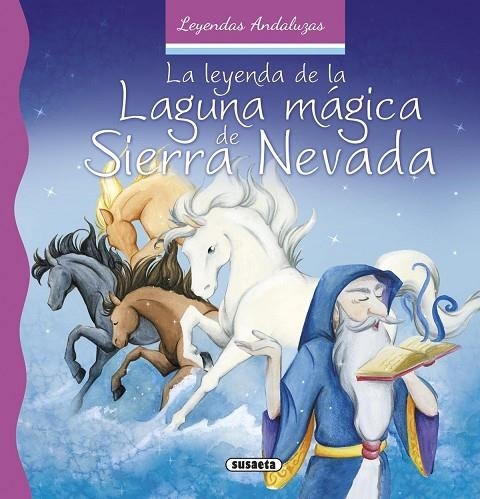 La leyenda de la laguna mágica de Sierra Nevada | 9788467742466 | Marín, Lorena