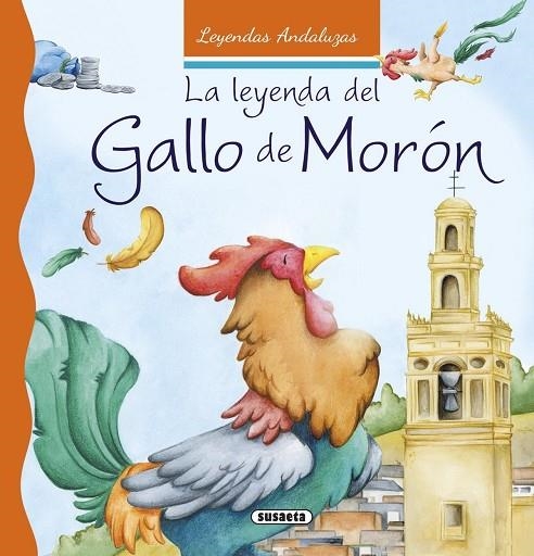 La leyenda del gallo de Morón | 9788467742442 | Marín, Lorena