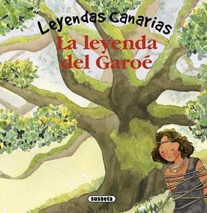 La leyenda del Garoé | 9788467727593 | Marín, Lorena