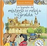 La leyenda del misterio del reloj de la Giralda | 9788467742404 | Marín, Lorena