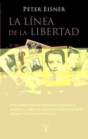 LA LINEA DE LA LIBERTAD | 9788430605637 | EISNER, PETER