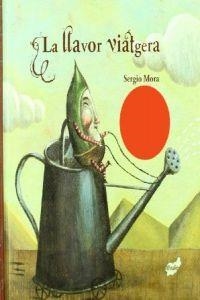 La llavor viatgera | 9788496473683 | Mora, Sergio