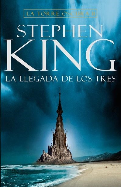 La llegada de los tres (La Torre Oscura II) | 9788401021428 | King, Stephen