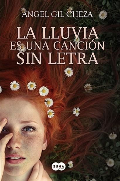 La lluvia es una canción sin letra | 9788483656778 | Ángel Gil Cheza