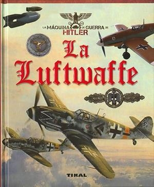 La Luftwaffe | 9788499284552 | Vázquez García, Juan