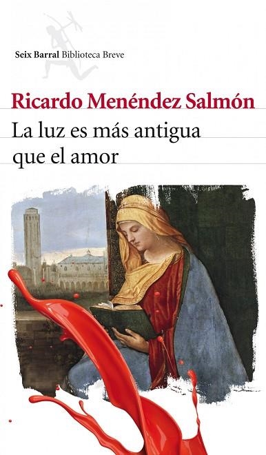 La luz es más antigua que el amor | 9788432212956 | Menéndez Salmón, Ricardo
