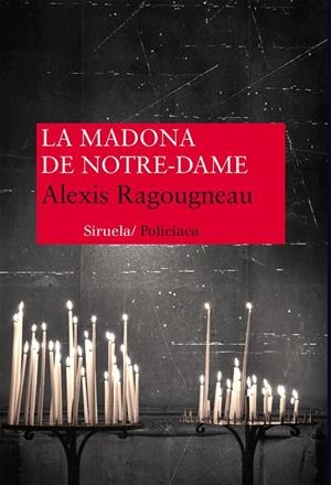 La madona de Notre Dame | 9788416120376 | Ragougneau, Alexis