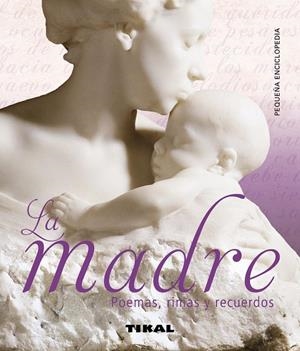 La madre. Poemas, rimas y recuerdos | 9788499282329 | Varios autores