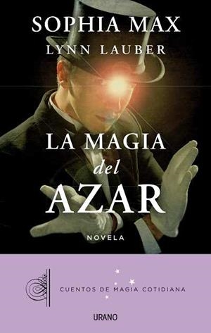 La magia del azar | 9788479530402 | Lauber, Lynn;Max, Sophia