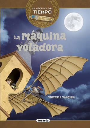 La máquina voladora | 9788467737134 | Vázquez Cossío, Ana Victoria