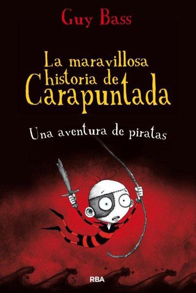 La maravillosa historia de Carapuntada 2: Una aventura de piratas | 9788427203655 | BASS , GUY