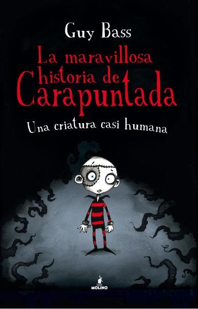 La maravillosa historia de carapuntada 1: Una criatura casi humana | 9788427203075 | BASS , GUY