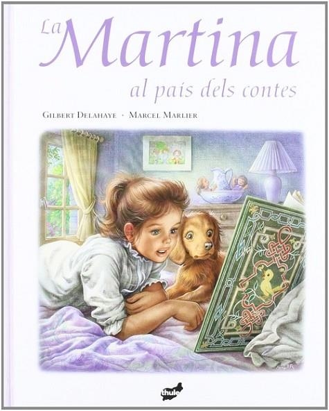 La Martina al país dels contes | 9788492595112 | Delahaye, Gilbert