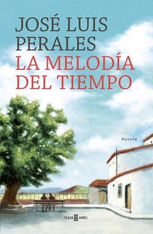La melodía del tiempo | 9788401016806 | José Luis Perales