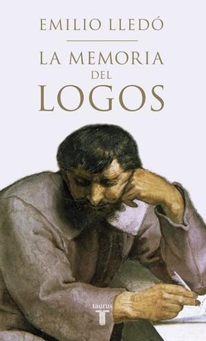 La memoria del Logos | 9788430617333 | Emilio Lledó