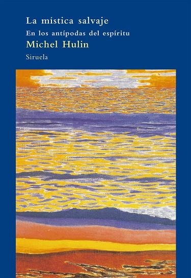 La mística salvaje | 9788498411317 | Michel, Hulin