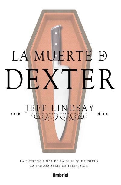 La muerte de Dexter | 9788492915774 | Lindsay, Jeff