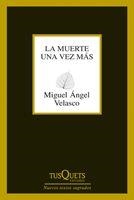 La muerte una vez más | 9788483834145 | Velasco, Miguel Ángel