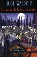 La noche de todos los santos | 9788477024651 | Walpole, Hugh