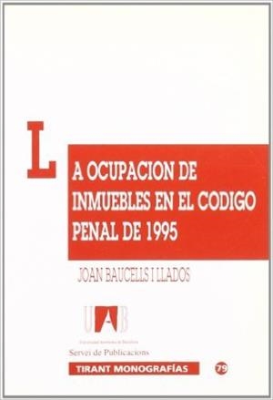 La ocupación de inmuebles en el código penal de 1995 | 9788480025669 | Baucells i Lladós, Joan