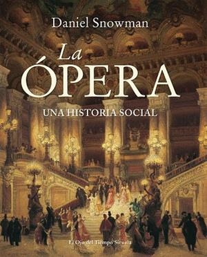 La Ópera | 9788416638888 | Snowman, Daniel