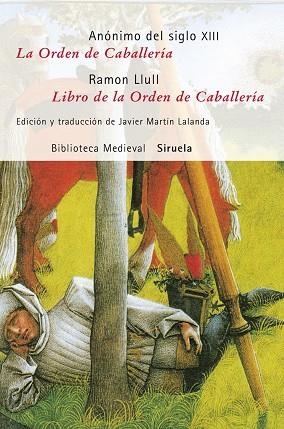 La Orden de Caballería / Libro de la Orden de Caballería | 9788498412727 | Anónimo del siglo XIII,;Llul, Ramon