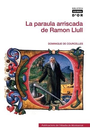 La paraula arriscada de Ramon Llull | 9788498835441 | de Courcelles, Dominique