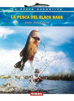 La pesca del black bass. | 9788430591022 | Arnal Font, Joan