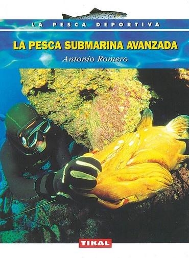 La pesca submarina avanzada. | 9788430591251 | Romero, Antoni