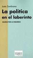 La política en el laberinto | 9788483108635 | Zambrana, Justo