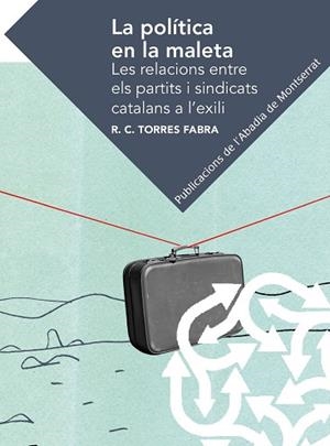 La política en la maleta | 9788498838046 | Torres Fabra, Ricard Camil