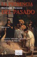 La presencia del pasado | 9788483104361 | Krauze, Enrique
