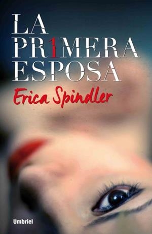 La primera esposa | 9788492915637 | Spindler, Erica
