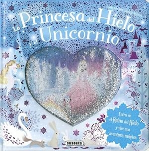 La princesa del hielo y el unicornio | 9788467747997 | Susaeta, Equipo