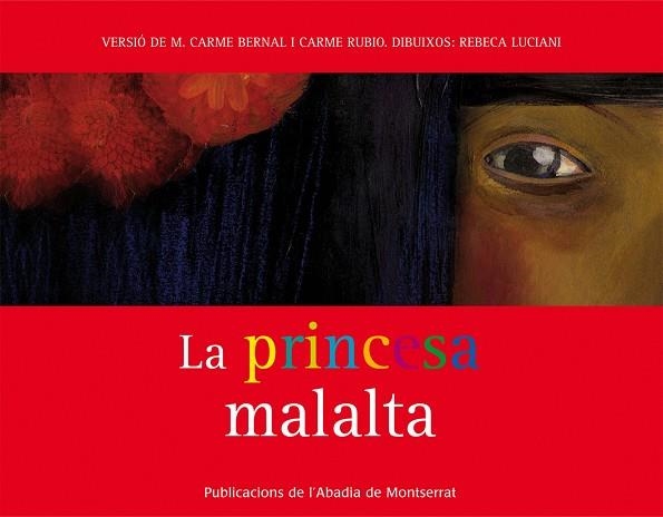 La princesa malalta | 9788498832952 | Bernal Creus, M. Carme;Rubio i Larramona, Carme