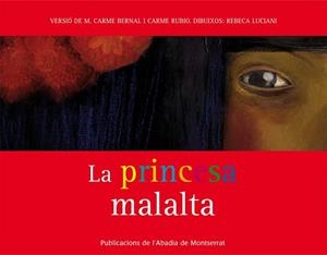 La princesa malalta | 9788498832952 | Bernal Creus, M. Carme;Rubio i Larramona, Carme